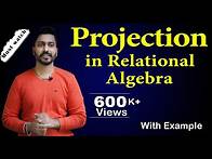Video thumbnail for Lec-45: Projection in Relational Algebra | Database Management System