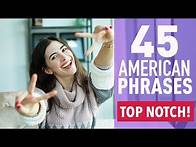 Video thumbnail for 45 COMMON PHRASES IN AMERICAN ENGLISH