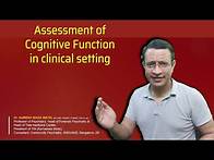 Video thumbnail for Cognitive Function Assessment in Psychiatry (Bedside Clinical Cognitive Function Assessment)