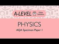 Video thumbnail for Physics A-level - Specimen Paper 1 | PMT Education