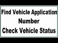 Video thumbnail for How To Find Vehicle Application Number : Check Vehicle Application Status