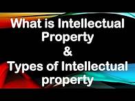 Video thumbnail for Intellectual property|Intellectual property Rights|Types of Intellectual property