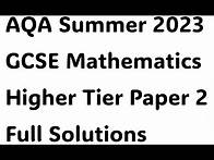 Video thumbnail for Full Worked Solutions to AQA GCSE Mathematics Summer 2023 Higher Tier Paper 2