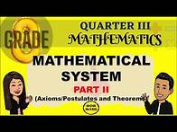 Video thumbnail for MATHEMATICAL SYSTEM || POSTULATES AND THEOREM || GRADE 8 MATHEMATICS Q3