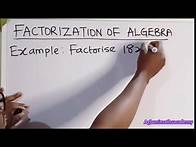 Video thumbnail for Factorization of Algebraic Expressions