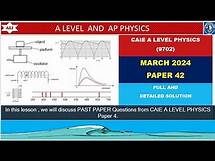 Video thumbnail for A LEVEL PHYSICS 9702 PAPER 4 | March 2024 | Paper 42 | 9702/42/F/M/2024 | Full and Detailed Solution