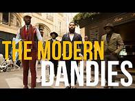 Video thumbnail for Inspirational People: The Modern Dandies