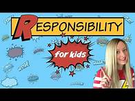 Video thumbnail for Responsibility for Kids | Character Education