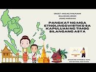 Video thumbnail for Grade 7- Quarter 1, Week 2-Pangkat ng mga Etnolinggwistiko sa Kapuluan ng Timog Silangang Asya