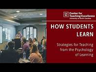 Video thumbnail for How Students Learn: Strategies for Teaching from the Psychology of Learning
