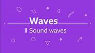 Video thumbnail for GCSE physics questions - Sound waves GCSE physics revision - BBC Bitesize