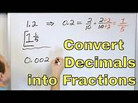 Video thumbnail for Learn to Convert Decimals to Fractions (Change a Decimal into a Fraction) - [21]