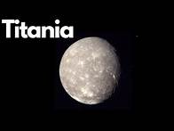 Video thumbnail for Exploring Titania: Uranus' Mysterious Moon