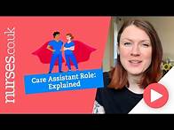 Video thumbnail for The Care Assistant Role: Explained