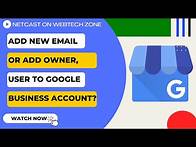 Video thumbnail for Add New Email to Google Business Account | Add Owner, User to Google Business