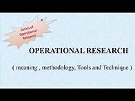 Video thumbnail for Operational Research | Meaning | Methodology | Tools and Techniques