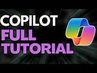 Video thumbnail for Microsoft Copilot Full Course: Beginners Tutorial