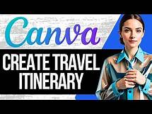 Video thumbnail for How To Make a Travel Itinerary On Canva | Full Tutorial 2025