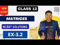 Video thumbnail for Chapter 3 Matrices | Exercise 3.2 I Matrices NCERT Solutions I New NCERT solutions Class 12 Maths