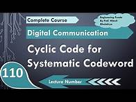 Video thumbnail for Cyclic Code for Systematic Codeword with Example in Digital Communication by Engineering Funda