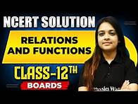 Video thumbnail for RELATIONS AND FUNCTIONS - NCERT Solutions | MATHS Chapter 01 | Class 12th Boards
