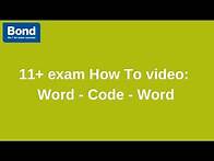 Video thumbnail for 11+ exam: Verbal Reasoning – Word - Code - Word | Bond 11+
