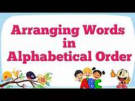 Video thumbnail for Arranging Words in Alphabetical Order