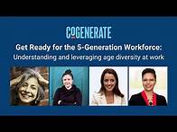 Video thumbnail for Get Ready for the 5-Generation Workforce: Understanding and leveraging age diversity at work.