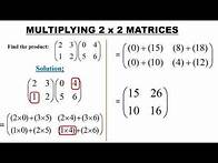 Video thumbnail for HOW TO MULTIPLY 2 X2 MATRICES