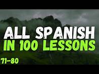 Video thumbnail for All Spanish in 100 Lessons – Your Complete Spanish Learning Guide! | Lessons 71-80