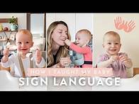 Video thumbnail for How I Taught my Baby Sign Language | Tips + 5 Basic Signs We Use Everyday