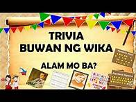 Video thumbnail for TRIVIA para sa BUWAN NG WIKA