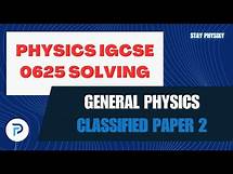 Video thumbnail for General Physics | P2 | MCQS | IGCSE | Topical Past papers solving | 0625 | 0972