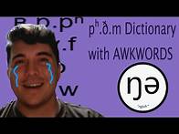 Video thumbnail for Making a Better Dictionary using Awkwords -- Creating pʰ.ð.m #4