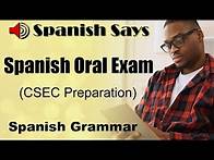 Video thumbnail for Preparation for the Spanish Oral Exam - CSEC | Spanish Says