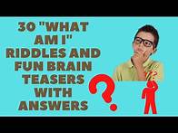 Video thumbnail for 30 "What Am I" Riddles and Fun Brain Teasers With Answers