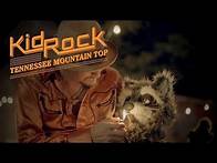 Video thumbnail for Kid Rock - Tennessee Mountain Top [Official Video]