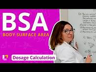 Video thumbnail for Body Surface Area BSA: Dosage Calculation for Nursing Students | @LevelUpRN