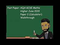 Video thumbnail for AQA GCSE Maths Higher June 2019 Paper 2 (Calculator) Walkthrough