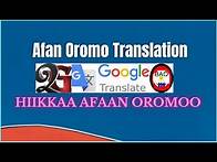 Video thumbnail for Hiikkaa Afaan Oromoo Guugilii - Afan Oromo Google Translation