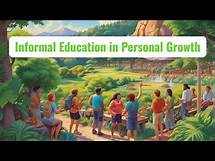 Video thumbnail for Informal Education: A Path to Lifelong Learning