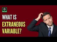 Video thumbnail for What is Extraneous Variable?