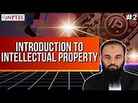 Video thumbnail for #2 An Introduction to Intellectual Property | Intellectual Property