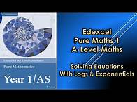 Video thumbnail for Edexcel A Level Maths Pure 1 | Solving Equations involving Logarithms & Exponentials