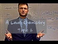 Video thumbnail for A Level Chemistry - 2 - Compounds, formulae and equations