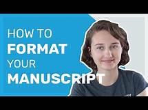 Video thumbnail for How to Format Your Manuscript
