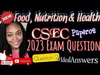 Video thumbnail for Food Nutrition and Health | CSEC Past Paper Question| 2023 Question 2| Fairy's Tutorials