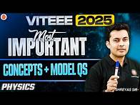 Video thumbnail for VITEEE 2025: Most Important Concepts & Model Question | Physics | Shreyas Sir
