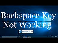 Video thumbnail for Backspace Key not working in Windows 10 and Windows 11 (Solved)