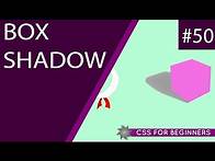 Video thumbnail for CSS Tutorial For Beginners 50 - Box Shadow